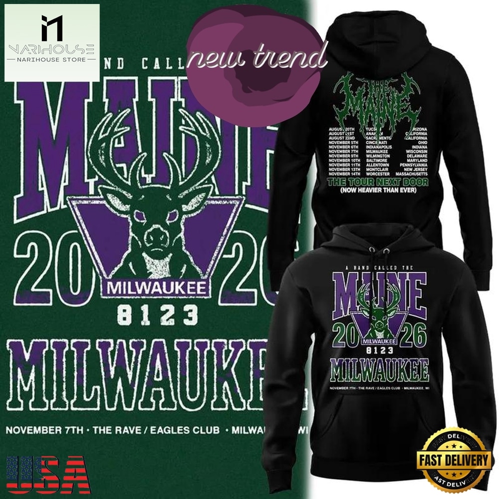 Milwaukee Bucks x The Maine The Tour Next Door 2026 Hoodie, Hot 3D Shirt Trend Milwaukee Bucks x The Maine The Tour Next Door 2026 Hoodie, Hot 3D Shirt Trend