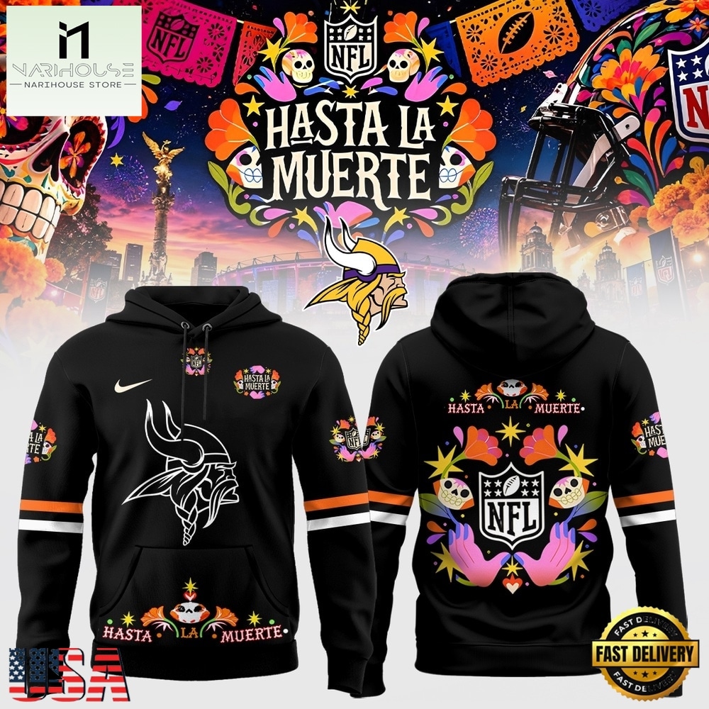 Minnesota Vikings Football US Hasta la Muerte 2026 Limited Edition Hoodie Shirt, Hot 3D Shirt Trend Minnesota Vikings Football US Hasta la Muerte 2026 Limited Edition Hoodie Shirt, Hot 3D Shirt Trend