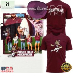Mississippi State Bulldogs The Varsity Bully Merchandise T Shirt, Hot 3D Shirt Trend Mississippi State Bulldogs The Varsity Bully Merchandise T Shirt