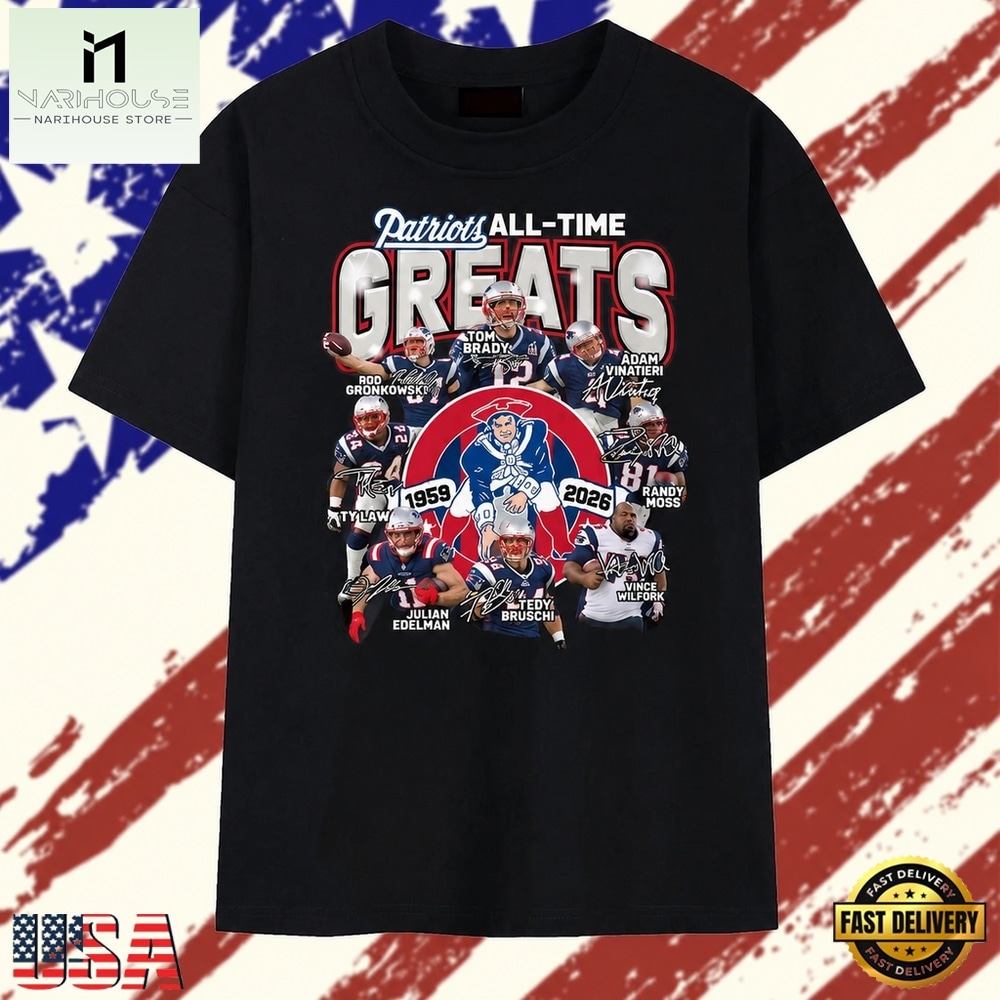 New England Patriots All Time Greats Players Signature Football T Shirt, Stylish 2D Graphic Shirt New England Patriots All Time Greats Players Signature Football T Shirt, Stylish 2D Graphic Shirt