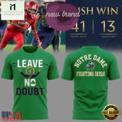 Notre Dame Leave No Doubt Shirt, Notre Dame Fighting Irish Football T Shirt, Hot 3D Shirt Trend Notre Dame Leave NO Doubt Shirt Notre Dame Fighting Irish Football T Shirt