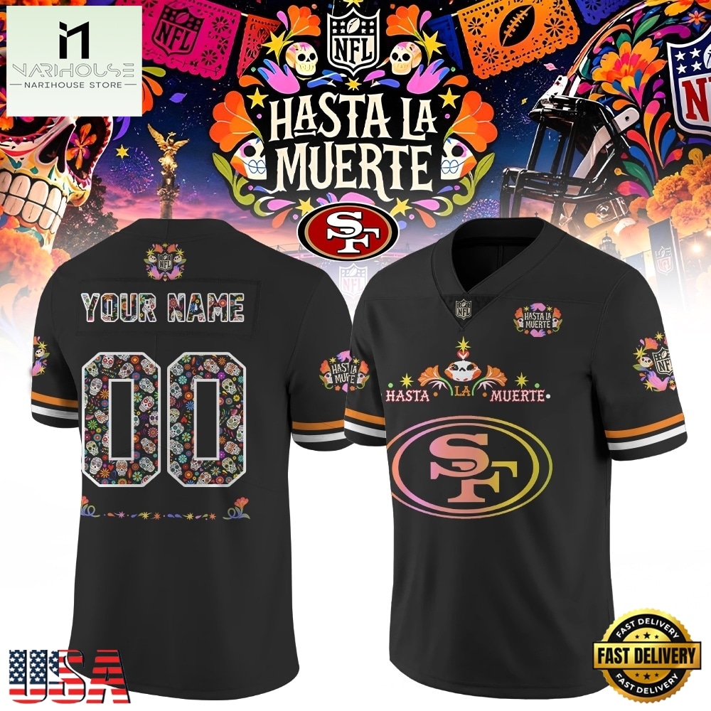 San Francisco 49ers NFL Hasta la Muerte 2026 Personalized Football Jersey, Trending Football Shirt San Francisco 49ers NFL Hasta la Muerte 2026 Personalized Football Jersey, Trending Football Shirt