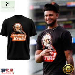 San Francisco Giants Atta babe, Kruk Limited Edition T Shirt, Hot 3D Shirt Trend San Francisco Giants Atta Babe Kruk Limited Edition T Shirt