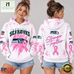 Seattle Seahawks NFL Pink Ribbon Stronger Together Breast Cancer Awareness Hoodie, NFL Sporty Shirt Seattle Seahawks Nfl Pink Ribbon Stronger Together Breast Cancer Awareness Hoodie