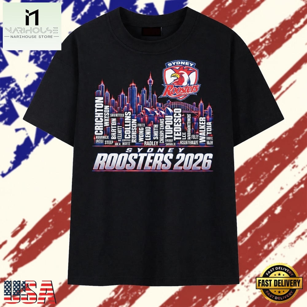 Sydney Roosters 2026 City Skyline Roster Graphic T Shirt, Stylish 2D Graphic Shirt Sydney Roosters 2026 City Skyline Roster Graphic T Shirt, Stylish 2D Graphic Shirt