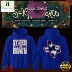 System Of A Down Sick New World Texas 2026 Limited Edition Hoodie, Popular 3D Music Tee System OF A Down Sick New World Texas 2026 Limited Edition Hoodie
