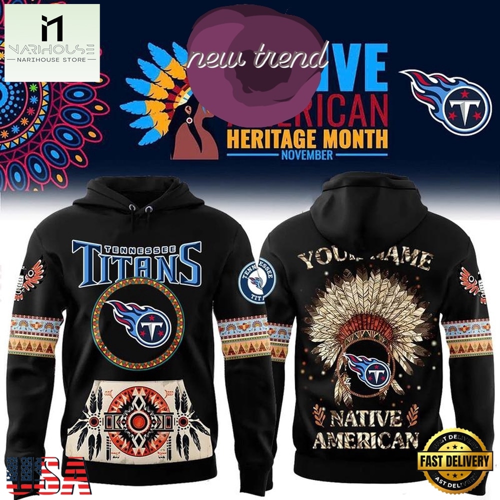 Tennessee Titans Native American Heritage Month Custom Name Hoodie, Hot 3D Shirt Trend Tennessee Titans Native American Heritage Month Custom Name Hoodie, Hot 3D Shirt Trend