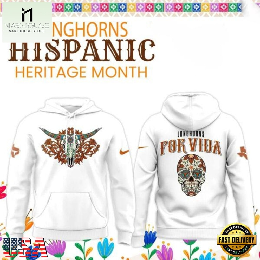Texas Longhorns 2026 Hispanic Heritage Month Special Edition White Hoodie, Hot 3D Shirt Trend Texas Longhorns 2026 Hispanic Heritage Month Special Edition White Hoodie