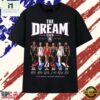 The Dream Atlanta 2026 Players Signatures Vintage T Shirt, Stylish 2D Graphic Shirt 3 The Dream Atlanta 2026 Players Signatures Vintage T Shirt, Stylish 2D Graphic Shirt The Dream Atlanta 2026 Players Signatures Vintage T Shirt