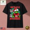 They Hate Us Because They Ain't Us Buccaneers Grinch Christmas 2026 T Shirt, Music Fan 2D Shirt They Hate US Because They Ain T US Buccaneers Grinch Christmas 2026 T Shirt