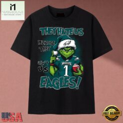 They Hate Us Because They Ain't Us Eagles Grinch Christmas 2026 T Shirt, Music Fan 2D Shirt They Hate US Because They Ain T US Eagles Grinch Christmas 2026 T Shirt