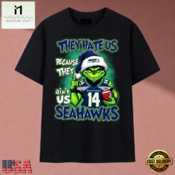 They Hate Us Because They Ain't Us Seahawks Grinch Christmas 2026 T Shirt, Music Fan 2D Shirt They Hate US Because They Ain T US Seahawks Grinch Christmas 2026 T Shirt