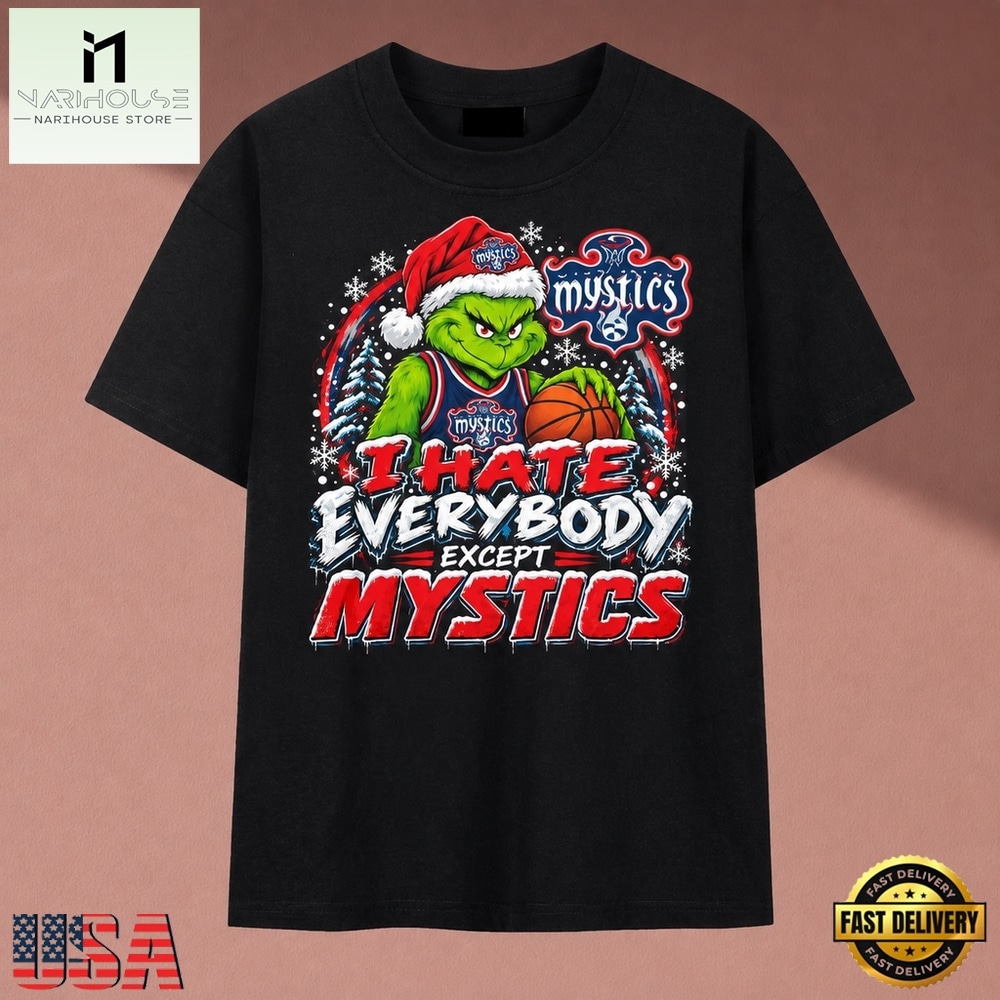 Washington Mystics I Hate Everybody Except Mystics Grinch Christmas T Shirt, Stylish 2D Graphic Shirt Washington Mystics I Hate Everybody Except Mystics Grinch Christmas T Shirt, Stylish 2D Graphic Shirt